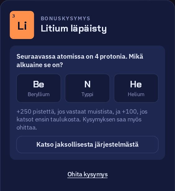 Visakysymys: seuraavassa atomissa on 4 protonia, mikä alkuaine se on? Kolme vastausvaihtoehtoa.