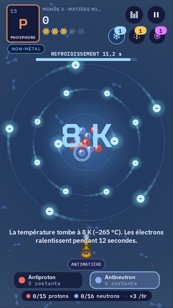 Un refroidisseur d'électrons en action : l'écran affiche 8 K et les électrons bougent lentement. Les trois boutons de bonus sont en haut à droite, chacun avec un nombre.