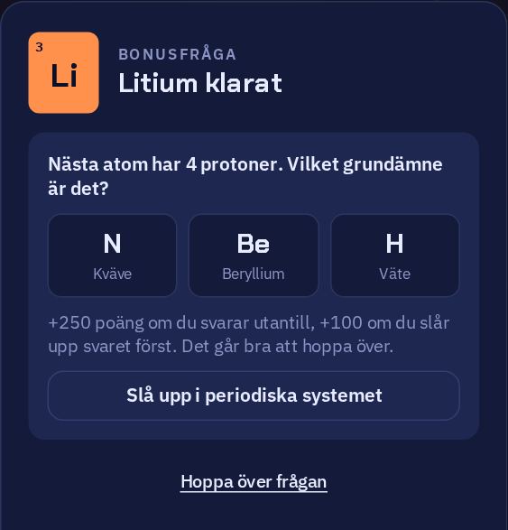 En quizfråga: nästa atom har 4 protoner, vilket grundämne är det? Tre svar att välja mellan.